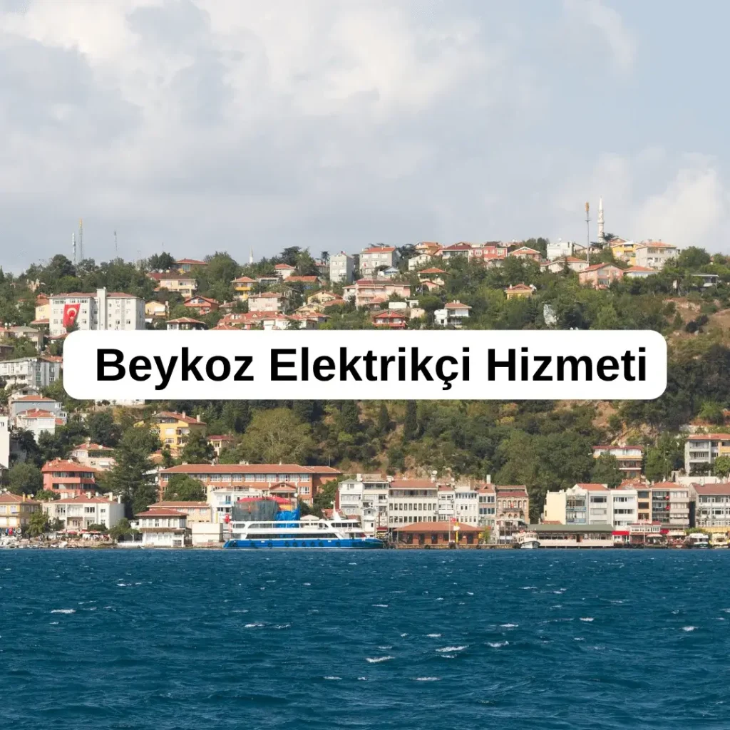 Beykoz Elektrikçi Hizmeti