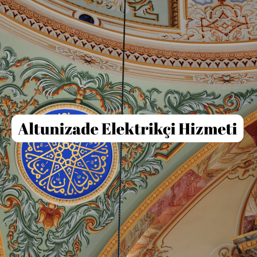 Altunizade Elektrikçi Hizmeti