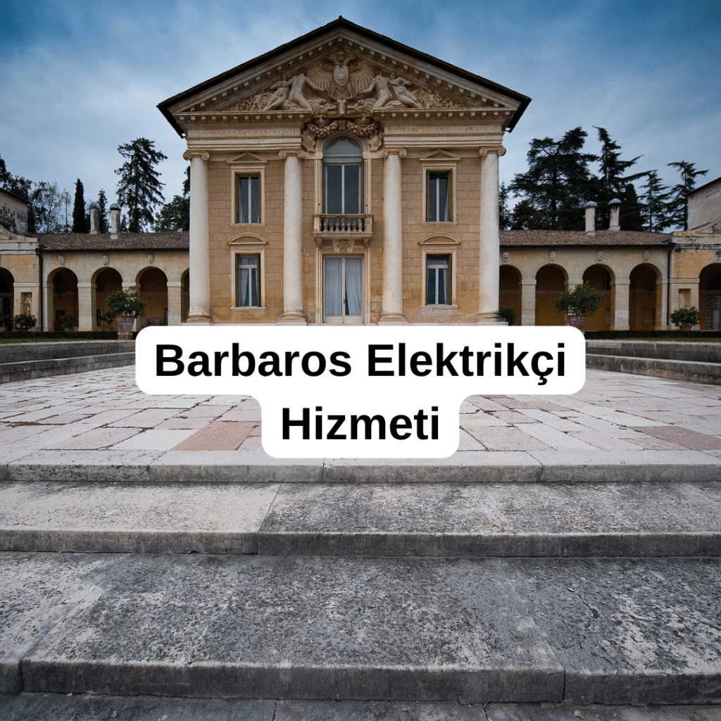 Barbaros Elektrikçi Hizmeti